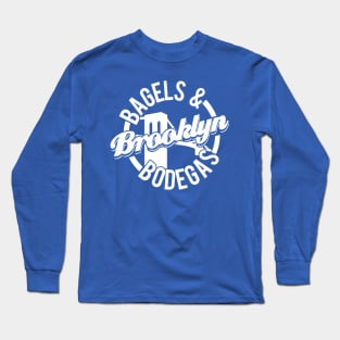 Brooklyn: Bagels and Bodegas Long Sleeve T-Shirt